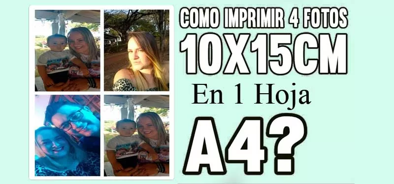 Cómo imprimir 4 fotos 10x15 en una hoja
